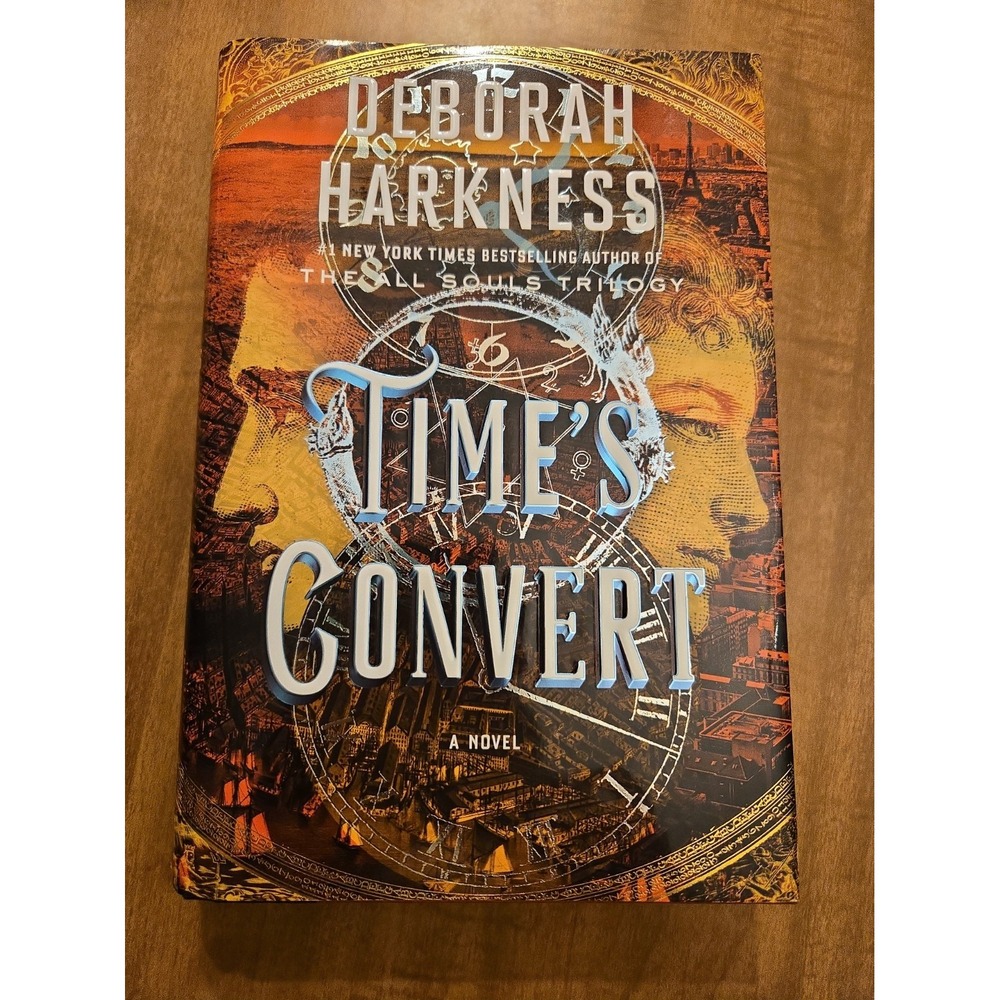 Time's Convert by Deborah Harkness Hardcover HCDJ 2018 The All Souls Trilogy